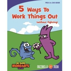 GET ALONG MONSTERS 5 WAYS TO WORK THINGS OUT (WITHOUT FIGHTING)