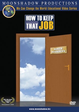 How to Keep That Job - Video