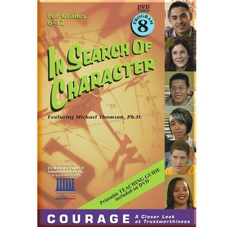 In Search of Character COURAGE