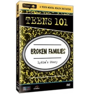 TEENS 101 BROKEN FAMILIES - LYDIA'S STORY