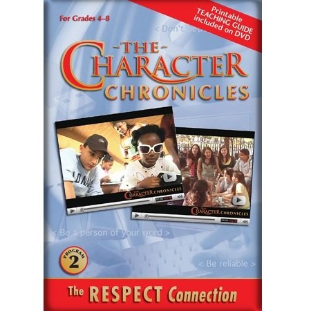 The Character Chronicles THE RESPECT CONNECTION