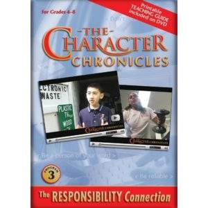 The Character Chronicles THE RESPONSIBILITY CONNECTION