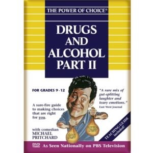 The Power of Choice DRUGS & ALCOHOL - Part 2